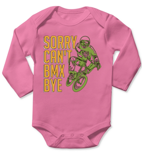 BMX Racing Sorry Cant BMX Bye Bicyclette Cyclist Long Sleeve Baby One-Piece