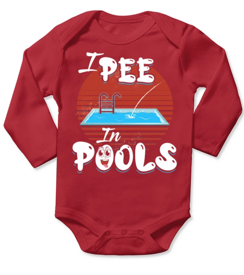 I Pee In Pools Shirt Funny Family Vacation I Pee I Long Sleeve Baby One-Piece
