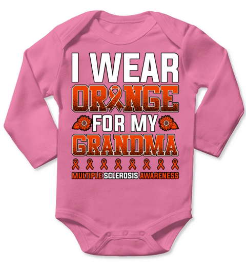 I Wear Orange For My Grandma Multiple Sclerosis Long Sleeve Baby One-Piece