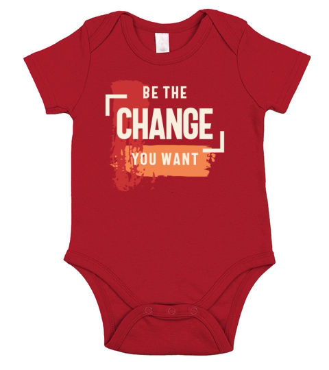 Be the Change You Want - Positive Inspiration Short Sleeve Baby One-Piece