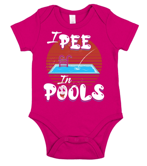 I Pee In Pools Shirt Funny Family Vacation I Pee I Short Sleeve Baby One-Piece