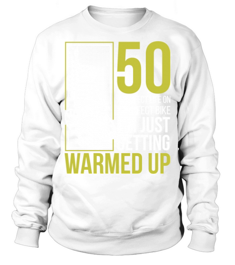 Cyclist s 50th Birthday Funny Sweatshirt Unisex