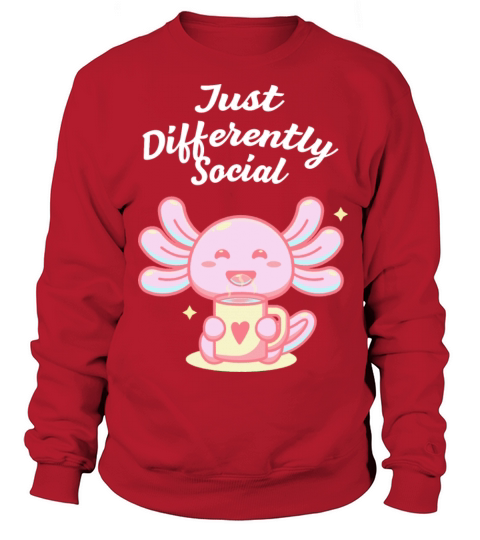 Just Differently Social Nerd Introvert Weird Antis Sweatshirt Unisex