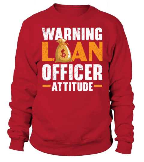 Warning Loan Officer Attitude Mortgage Whisperer Sweatshirt Unisex