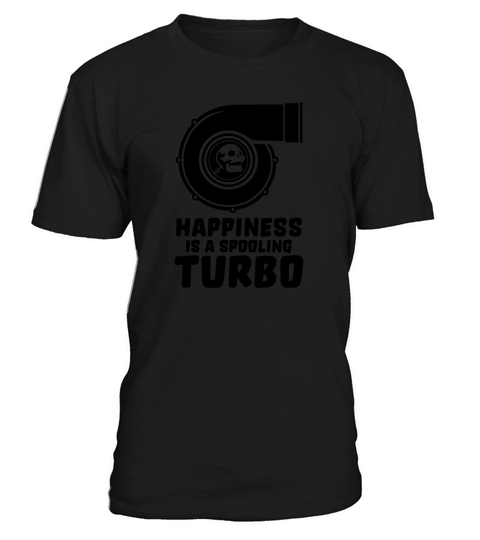 Happiness is a spooling Turbo 3 T-Shirt Unisex