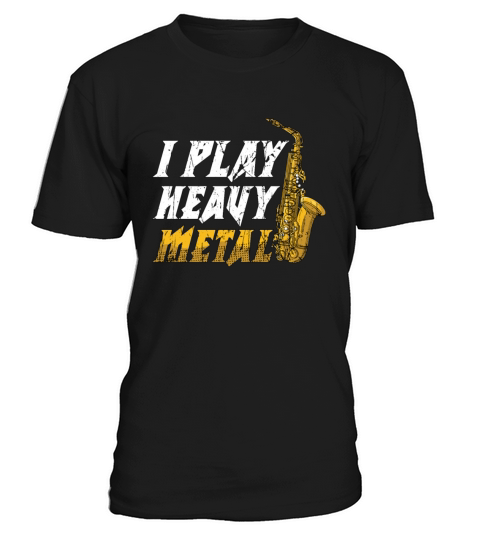Saxophone I Play Heavy Marching Band Saxophonist T-Shirt Unisex