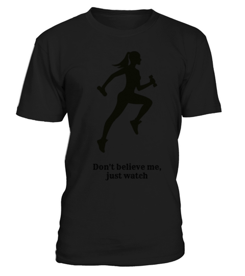 Womens Vintage Sport don’t believe me just watch T-Shirt Unisex