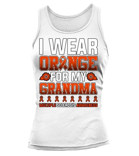 I Wear Orange For My Grandma Multiple Sclerosis Tank top Woman