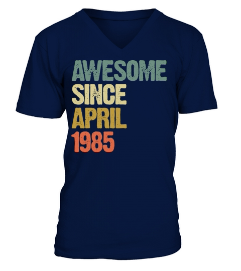 Awesome Since April 1985 Retro Vintage Gift V-Neck T-shirt