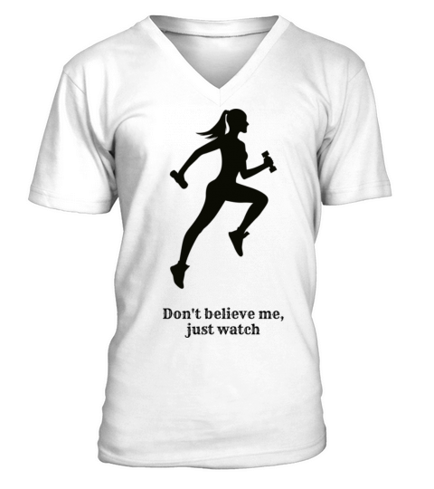 Womens Vintage Sport don’t believe me just watch V-Neck T-shirt