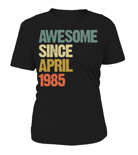 Awesome Since April 1985 Retro Vintage Gift Women's T-Shirt