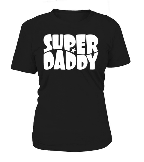 Super Daddy For Super Dad Retro Vintage Style Women's T-Shirt