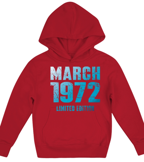 March 1972 Limited Edition Birthday Present Kids Hoodie