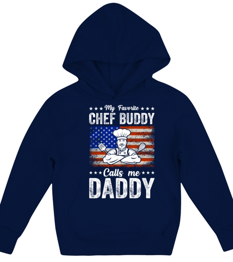 My Favorite Chef Buddy Calls Me Daddy Food Cooking Kids Hoodie