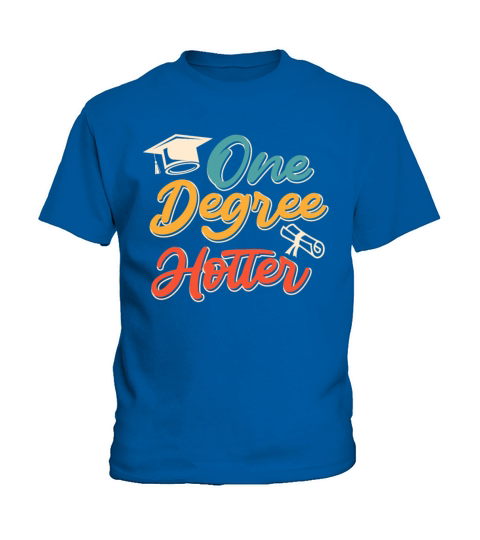 One degree hotter diploma bachelors masters degree Kids T-Shirt