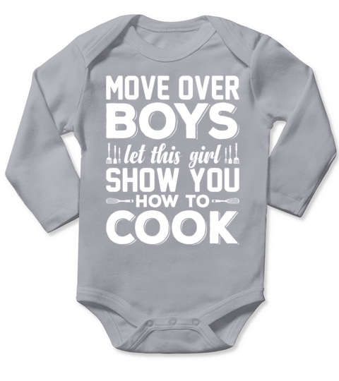 Move Over Boys Let This Girl Show You How To Cook Long Sleeve Baby One-Piece