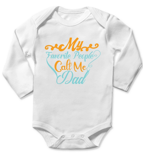 My Favorite People Call Me Dad Long Sleeve Baby One-Piece