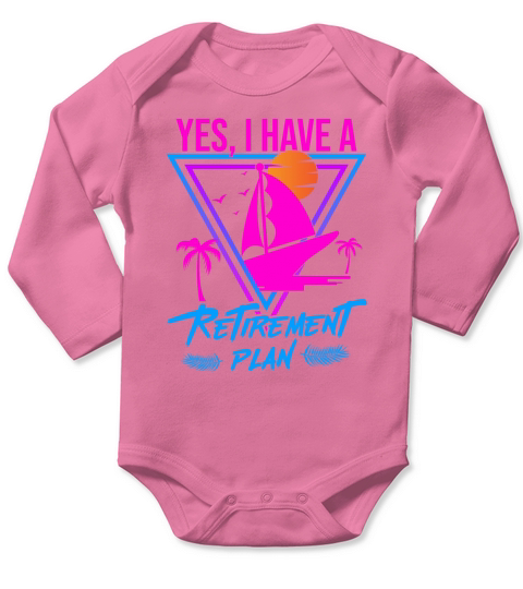 Sailing Retirement Plan Retired Sailor Sailboat Long Sleeve Baby One-Piece