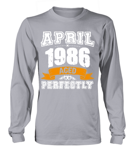 April 1986 Vintage Birthday Present Long sleeved Unisex