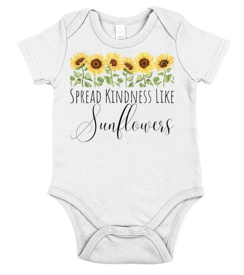 Spread Kindness Like Sunflowers - Mothers Day Gift Short Sleeve Baby One-Piece
