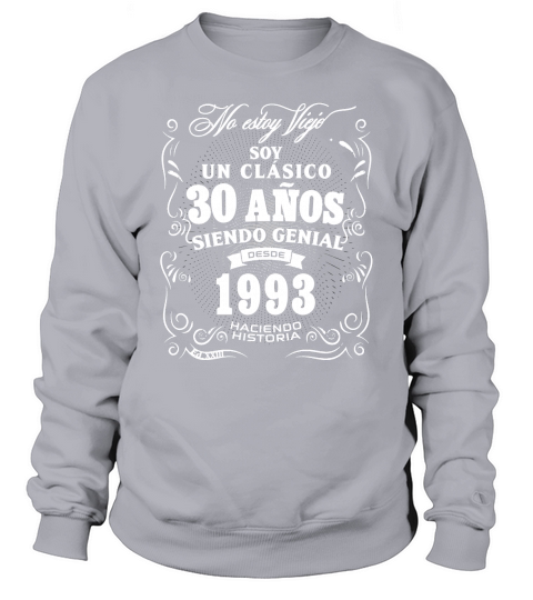 30th Birthday gift for Men in Spanish Regalo cumpleanos 30 Sweatshirt Unisex