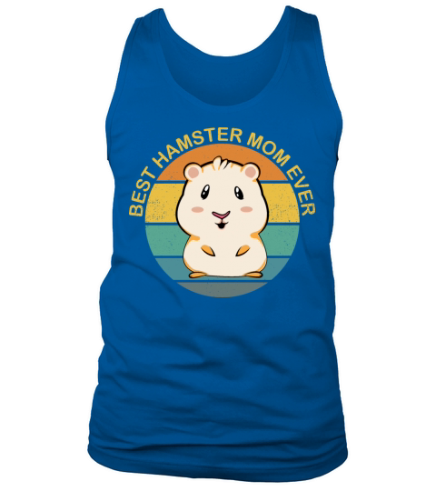 Best Hamster Mom Ever Vintage Sunset Mothers Day Tank Top Unisex