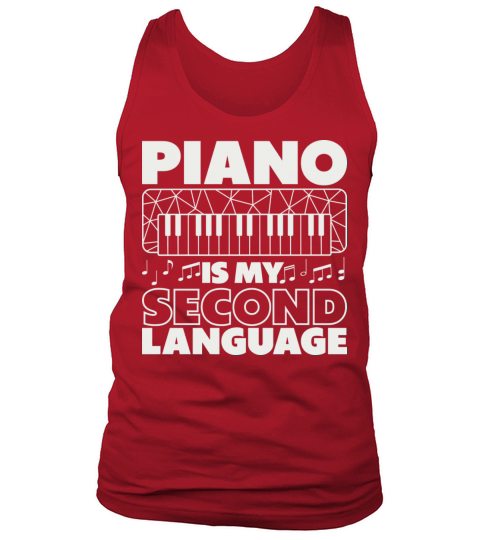 Pianist Is My Second Laguage Musician Piano Tank Top Unisex