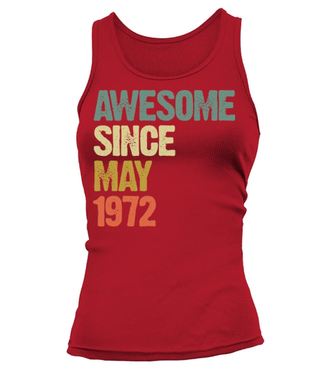 Awesome Since May 1972 Retro Vintage Gift Tank top Woman