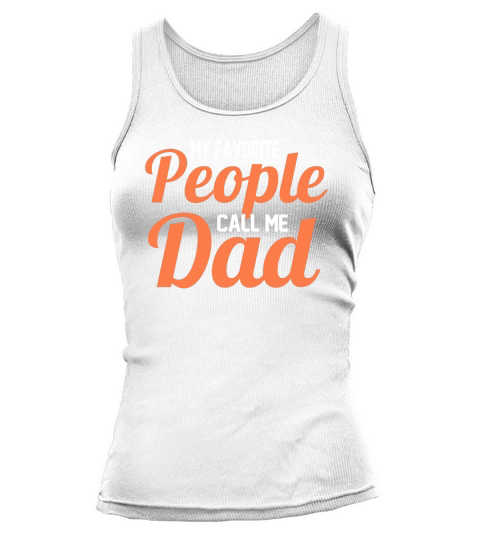 My favorite People Call Me Dad Tank top Woman