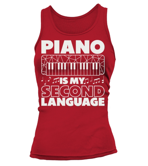 Pianist Is My Second Laguage Musician Piano Tank top Woman