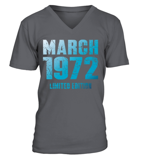 March 1972 Limited Edition Birthday Present V-Neck T-shirt