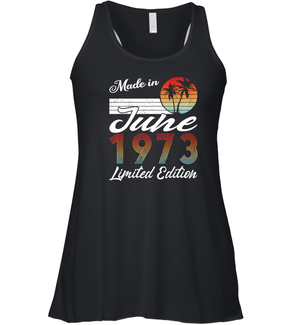 50th birthday june 1973 made in 1973 Women's Flowy Tank Top