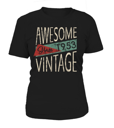 Awesome Since 1953 Retro Vintage Design Women's T-Shirt
