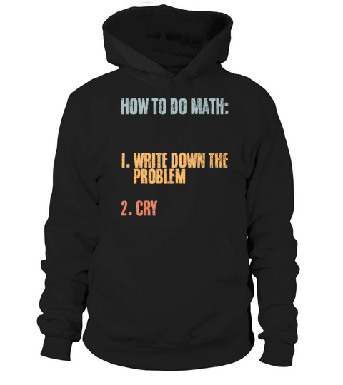 How To Do Math Vintage Mathematics Humor Problem Hoodie Unisex