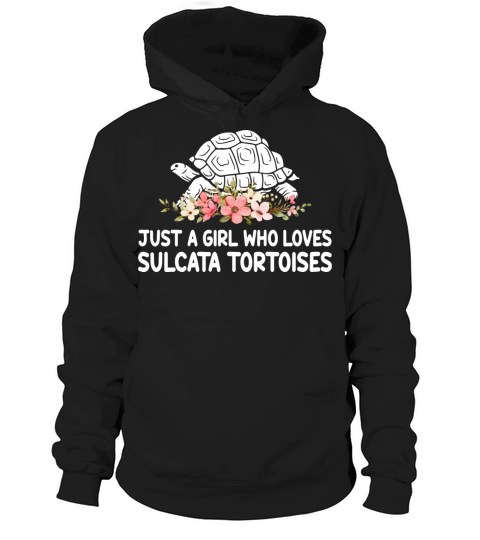 Just A Girl Who Loves Tortoises Cute Sulcata Torto Hoodie Unisex
