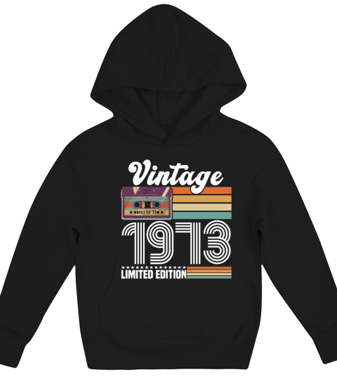 50 Year Old Gifts Vintage 1973 Limited Edition Kids Hoodie
