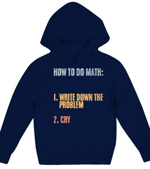 How To Do Math Vintage Mathematics Humor Problem Kids Hoodie