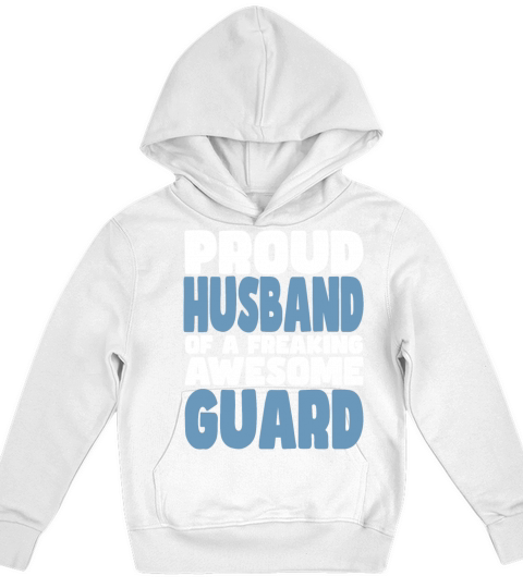 Proud Husband of freaking awesome Guard Kids Hoodie