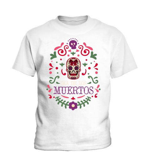 Dia De Los Muertos Day Of Dead Mexican Kids T-Shirt