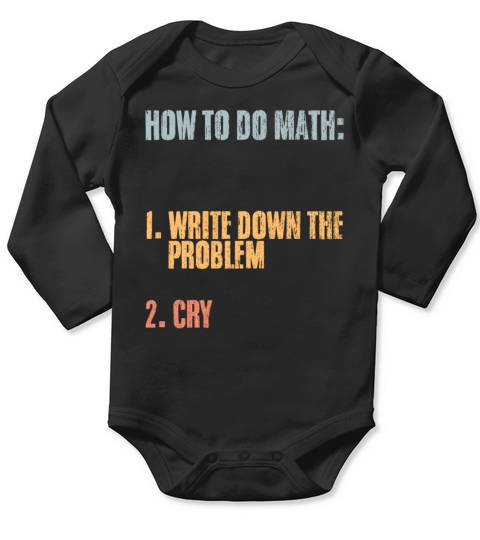 How To Do Math Vintage Mathematics Humor Problem Long Sleeve Baby One-Piece
