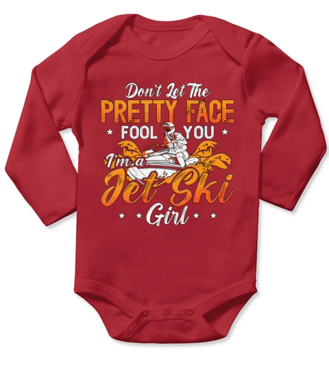 Jet Skiing Dont Let The Pretty Face Water Sports Long Sleeve Baby One-Piece