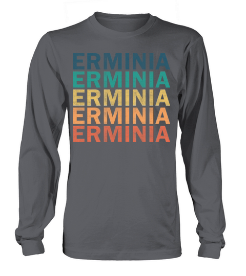 Erminia Name T Shirt - Erminia Vintage Retro Name Long sleeved Unisex