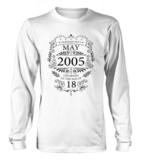 May 2005 Birthday 18th Birthday Sayings Long sleeved Unisex