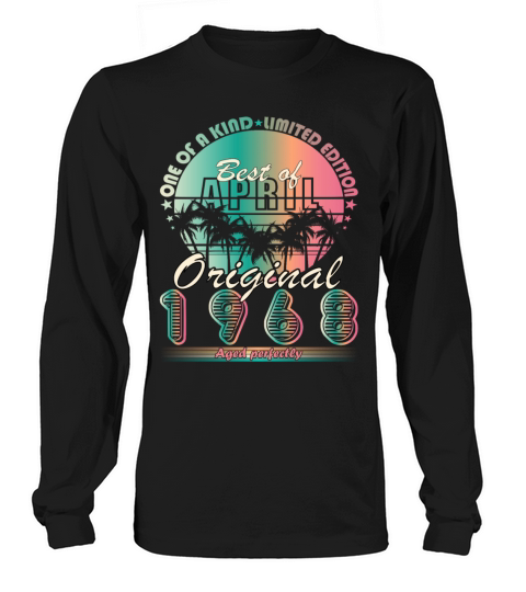 Vintage April 1968 Aged To Perfection Long sleeved Unisex
