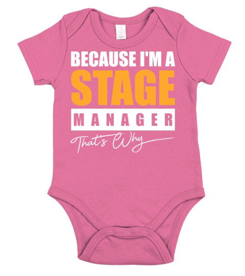 Because I m a Stage Manager Thats Why Short Sleeve Baby One-Piece
