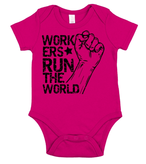 Workers Run The World Labor Day Short Sleeve Baby One-Piece