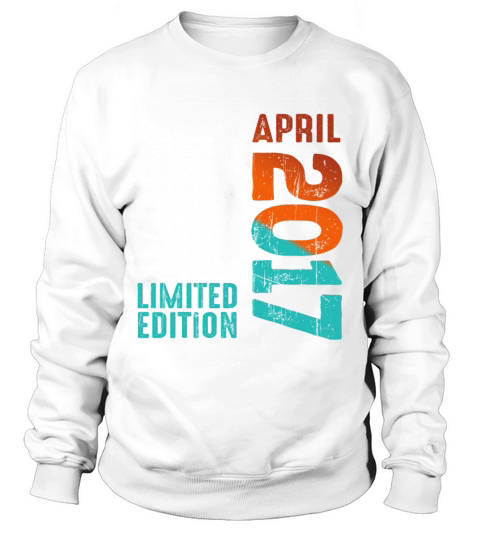 Since April 2017 Year 2017 Retro Vintage 2017 Sweatshirt Unisex