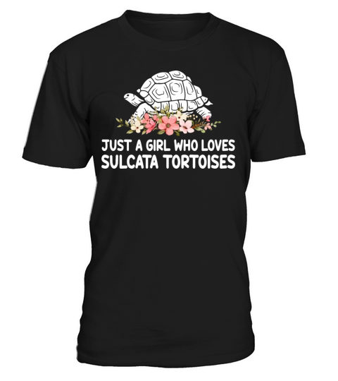 Just A Girl Who Loves Tortoises Cute Sulcata Torto T-Shirt Unisex