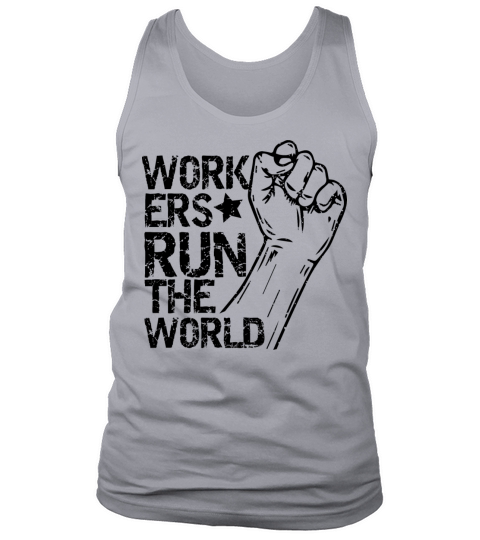 Workers Run The World Labor Day Tank Top Unisex