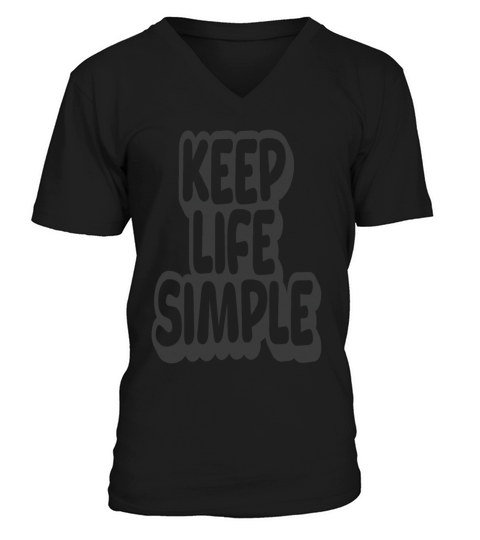 Keep Life Simple Vintage Quote V-Neck T-shirt